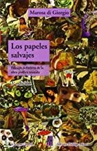 PAPELES SALVAJES, LOS | 9788492857845 | DI GIORGIO MÉDICI, MAROSA