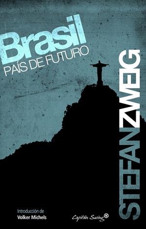 BRASIL, PAIS DE FUTURO | 9788493982768 | ZWEIG, STEFAN