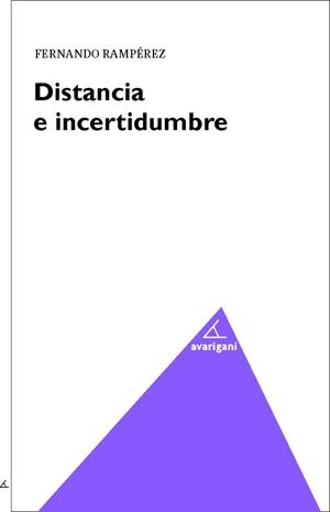 DISTANCIA E INCERTIDUMBRE | 9788494580550 | RAMPEREZ ALCOLEA, FERNANDO