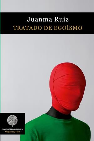 TRATADO DE EGOÍSMO | 9788494826092 | RUIZ, JUANMA