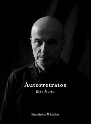 AUTORRETRATOS | 9788494830600 | MURUA, KEPA