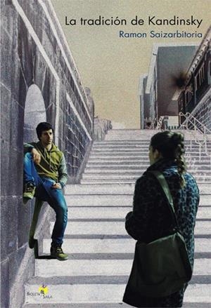 TRADICIÓN DE KANDINSKY, LA | 9788491092704 | SAIZARBITORIA, RAMON
