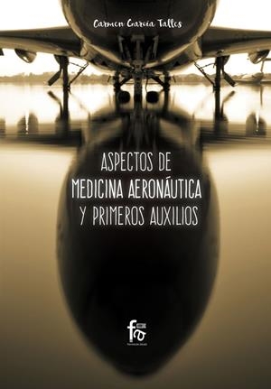 ASPECTOS DE MEDICINA AERONÁUTICA Y PRIMEROS AUXILIOS | 9788491933014 | GARCIA TALLES, CARMEN