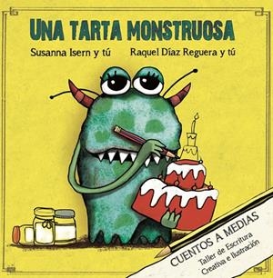 TARTA MONSTRUOSA, UNA | 9788494833700 | ISERN, SUSANNA