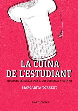 CUINA DE L'ESTUDIANT, LA | 9788494781186 | TORRENT, MARGARITA / GIRALT, NÚRIA