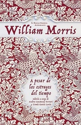 A PESAR DE LOS ESTRAGOS DEL TIEMPO | 9788494830648 | MORRIS, WILLIAM