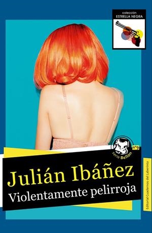 VIOLENTAMENTE PELIRROJA | 9788494826047 | IBAÑEZ, JULIAN