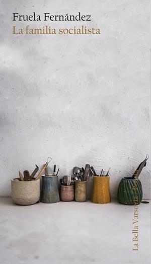 FAMILIA SOCIALISTA, LA | 9788494800702 | FERNANDEZ, FRUELA