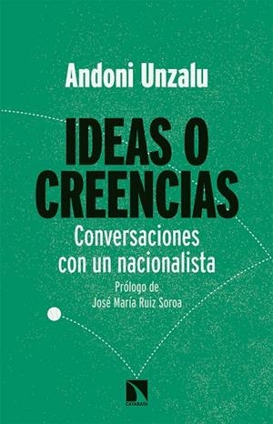 IDEAS O CREENCIAS | 9788490974636 | UNZALU GARAIGORDOBIL, ANDONI