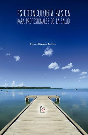 PSICOONCOLOGÍA BÁSICA PARA PROFESIONALES DE LA SALUD | 9788491935001 | ALAMEDA JACKSON, ELENA