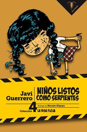 NIÑOS LISTOS COMO SERPIENTES | 9788494696275 | GUERRERO, JAVI