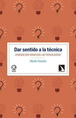 DAR SENTIDO A LA TÉCNICA | 9788490974742 | PARSELIS, MARTIN