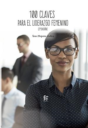 100 CLAVES PARA UN LIDERAZGO FEMENINO EFICIENTE | 9788491938118 | MANJARIN ANDRES, SARA