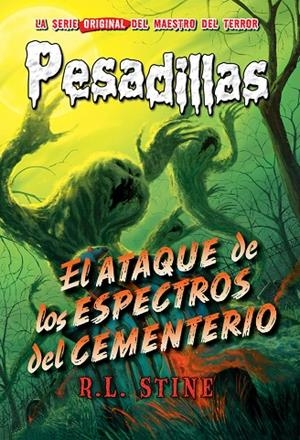 PESADILLAS 28 : EL ATAQUE DE LOS ESPECTROS DEL CEMENTERIO | 9788417390150 | STINE, R. L.