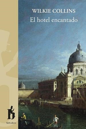 HOTEL ENCANTADO, EL | 9788493794798 | COLLINS, WILKIE