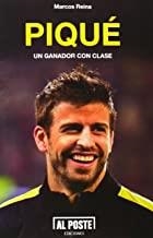 PIQUÉ, UN GANADOR CON CLASE | 9788415726364 | REINA, MARCOS