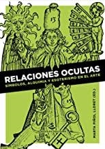 RELACIONES OCULTAS | 9788494839610 | PIÑOL LLORET, MARTA