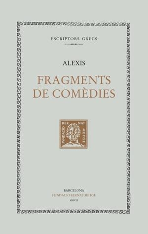FRAGMENTS DE COMEDIES | 9788498591217 | ALEXIS