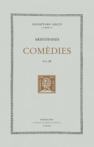 COMEDIES -  III - LES VESPES, | 9788498590524 | ARISTOFANES