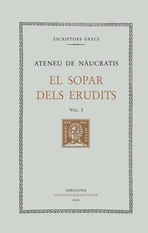 SOPAR DELS ERUDITS,  EL | 9788498592467 | ATENEU DE NAUCRATIS