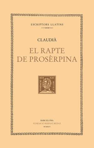 RAPTE DE PROSERPINA, EL | 9788472256231 | CLAUDIA, CLAUDI