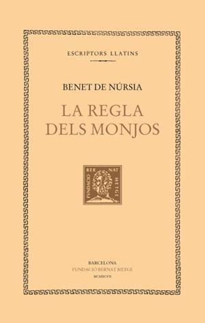 REGLA DELS MONJOS,  LA | 9788472256798 | DE NURSIA, BENET