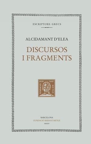 DISCURSOS I FRAGMENTS | 9788498592399 | D'ELEA, ALCIDAMANT
