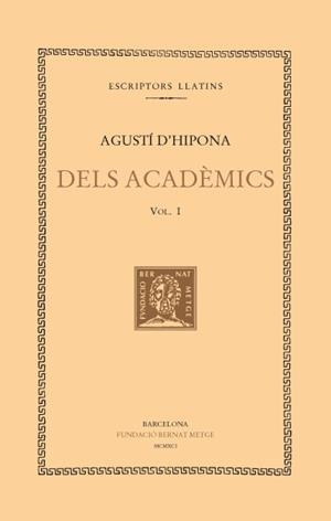 DELS ACADEMICS -  I | 9788472255098 | D'HIPONA, AGUSTI