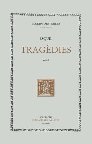 TRAGEDIES  I | 9788472259980 | ESQUIL
