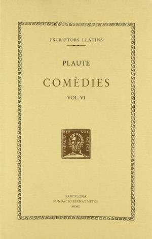COMEDIES -  VI - EL MERCADER | 9788498590074 | PLAUTE