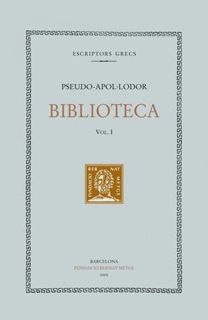 BIBLIOTECA  I | 9788498591538 | PSEUDO APOL LODOR