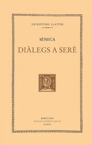 DIALEGS A SERE | 9788472258976 | SENECA