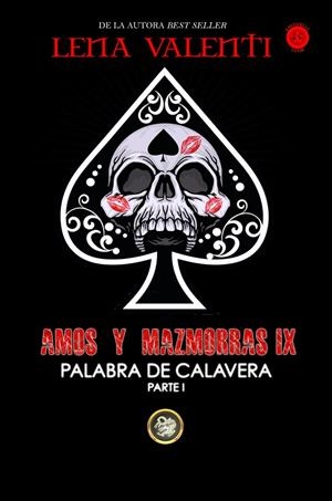 AMOS Y MAZMORRAS IX : PALABRA DE CALAVERA (PARTE 1) | 9788494787751 | VALENTI, LENA