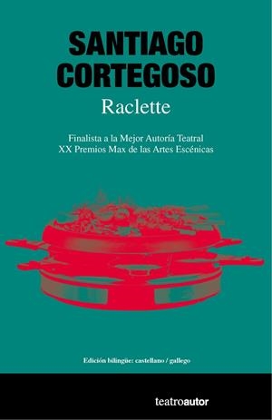 RACLETTE | 9788480489003 | CORTEGOSO, SANTIAGO