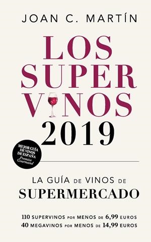 SUPERVINOS 2019, LOS | 9788417302214 | MARTIN, JOAN C.
