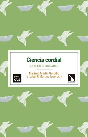 CIENCIA CORDIAL | 9788490975206 | MARTÍN GORDILLO, MARIANO / P. MARTINS, ISABEL