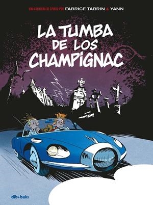 SPIROU : LA TUMBA DE CHAMPIGNAC | 9788417294120 | YANN / TARRIN