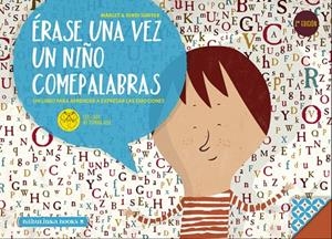ÉRASE UNA VEZ UN NIÑO COMEPALABRAS | 9788494584251 | MARLET