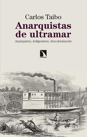 ANARQUISTAS DE ULTRAMAR | 9788490975237 | TAIBO, CARLOS