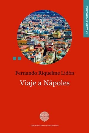 VIAJE A NÁPOLES | 9788494826061 | RIQUELME LIDON, FERNANDO