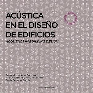 ACÚSTICA EN EL DISEÑO DE EDIFICIOS | 9788494917851 | CESTEROS / DEL AMA