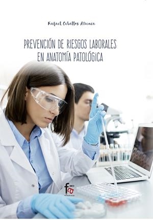 PREVENCIÓN DE RIESGOS LABORALES EN ANATOMÍA PATOLÓGICA | 9788413013121 | CEBALLOS ATIENZA, RAFAEL