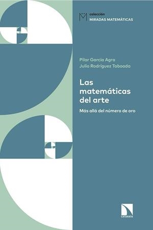 MATEMÁTICAS DEL ARTE, LAS | 9788490974797 | RODRIGUEZ, JULIO