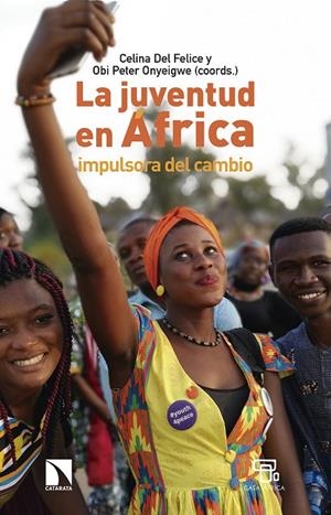 JUVENTUD EN ÁFRICA IMPULSORA DEL CAMBIO, LA | 9788490975442 | DEL FELICE COORD, CELINA