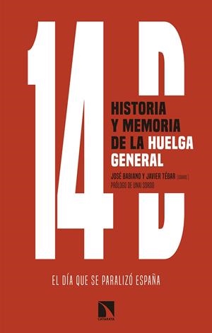 14D, HISTORIA Y MEMORIA DE LA HUELGA GENERAL | 9788490975589 | BABIANO, JOSE
