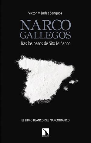 NARCOGALLEGOS | 9788490975350 | MENDEZ SANGUOS, VICTOR