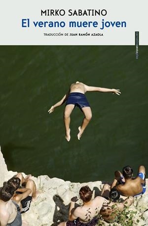 VERANO MUERE JOVEN, EL | 9788416677924 | SABATINO, MIRKO