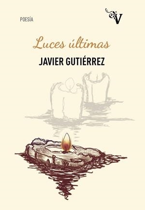 LUCES ÚLTIMAS | 9788417096625 | GUTIERREZ LOZANO, JAVIER