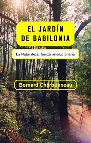 JARDÍN DE BABILONIA, EL | 9788494321757 | CHARBONNEAU, BERNARD