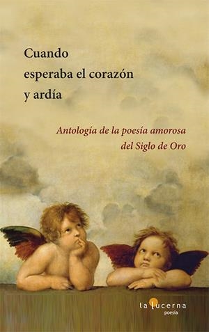 CUANDO ESPERABA EL CORAZÓN Y ARDÍA | 9788494611797 | GIL, VICENTE